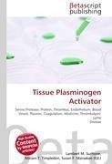 Tissue Plasminogen Activator