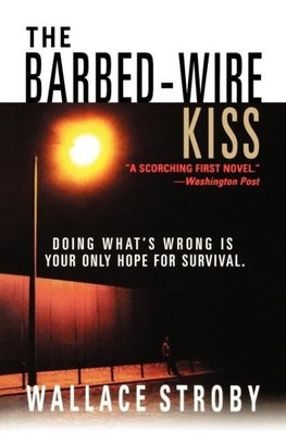 The Barbed-Wire Kiss
