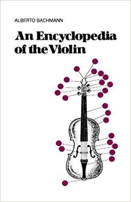 An Encyclopedia of the Violin