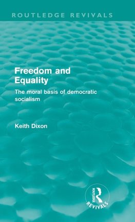 Freedom and Equality (Routledge Revivals)