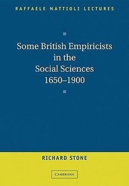 Some British Empiricists in the Social Sciences, 1650 1900