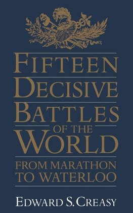 Fifteen Decisive Battles of the World