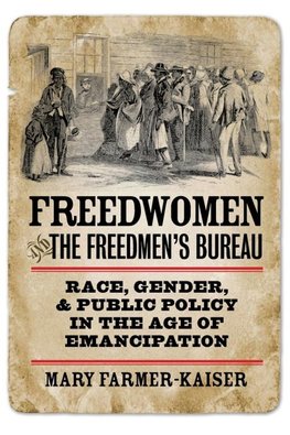 Freedwomen and the Freedmen's Bureau