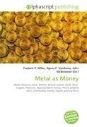 Metal as Money
