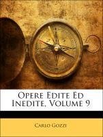 Opere Edite Ed Inedite, Volume 9