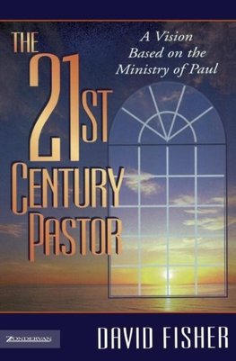 The 21st Century Pastor