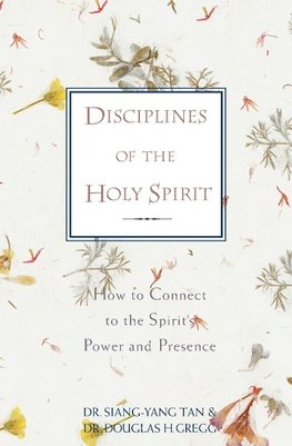 A Disciplines of the Holy Spirit