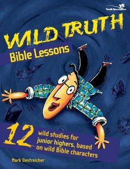 The Wild Truth Bible Lessons