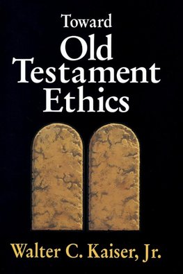 The Toward Old Testament Ethics
