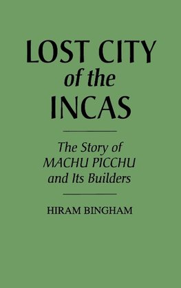 Lost City of the Incas