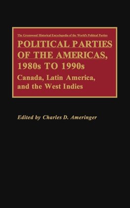 Political Parties of the Americas, 1980s to 1990s