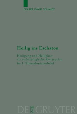 Heilig ins Eschaton