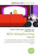 BECK: Mongolian Chop Squad