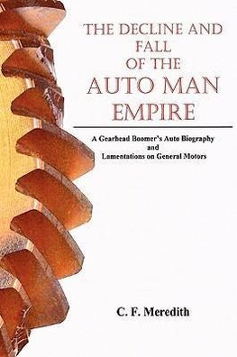 Decline and Fall of the Auto Man Empire