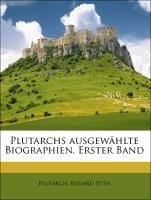 Plutarchs ausgewählte Biographien, Erster Band