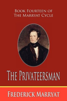 The Privateersman (Book Fourteen of the Marryat Cycle)