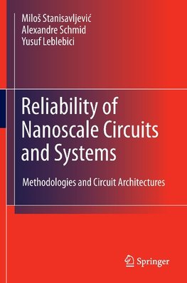 Reliability of Nanoscale Circuits and Systems