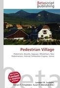 Pedestrian Village