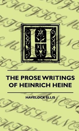 The Prose Writings of Heinrich Heine