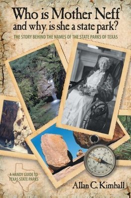 Who Is Mother Neff and Why Is She a Texas State Park?