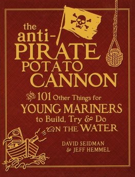 ANTI-PIRATE POTATO CANNON