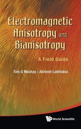 ELECTROMAGNETIC ANISOTROPY& BIANISOTROPY