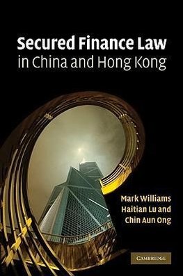 Secured Finance Law in China and Hong Kong