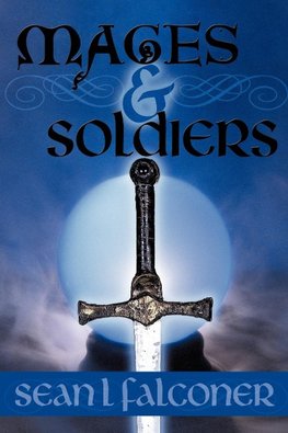 Mages and Soldiers