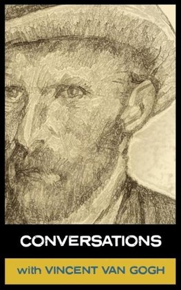 Conversations with Van Gogh