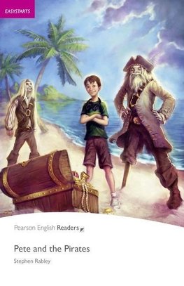 Penguin Readers Easystarts. Pete and the Pirates