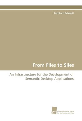From Files to Siles