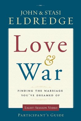 The Love and War Participant's Guide