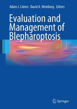 Evaluation and Management of Blepharoptosis