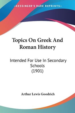 Topics On Greek And Roman History