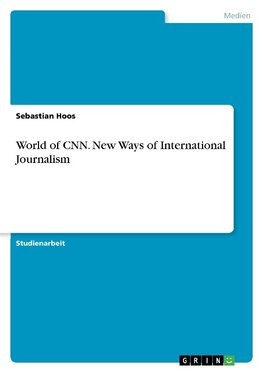World of CNN. New Ways of International Journalism