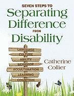 Seven Steps to Separating Difference From Disability
