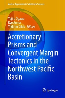 Accretionary Prisms and Convergent Margin Tectonics in the Northwest Pacific Basin
