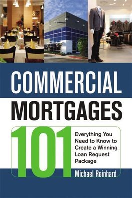 Commercial Mortgages 101: Everything You Need to Know to Cre