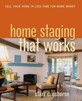 The Home Staging That Works