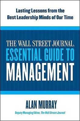 The Wall Street Journal Essential Guide to Management