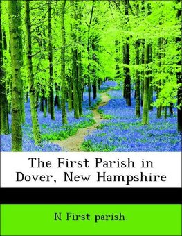 The First Parish in Dover, New Hampshire