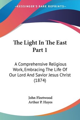 The Light In The East Part 1