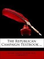 The Republican Campaign Textbook ...