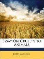 Essay On Cruelty to Animals