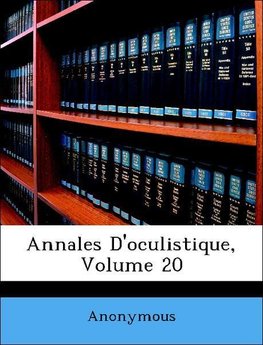 Annales D'oculistique, Volume 20