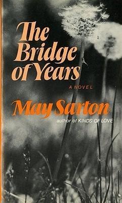 Sarton, M: Bridge of Years