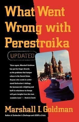 What Went Wrong with Perestroika