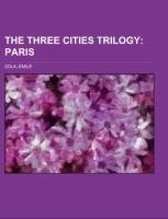 The Three Cities Trilogy Volume 1