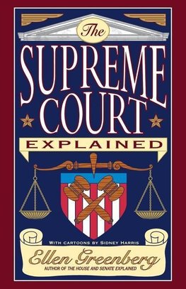 The Supreme Court Explained