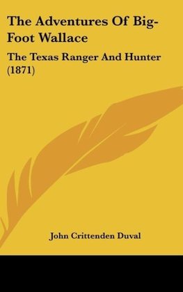 The Adventures Of Big-Foot Wallace